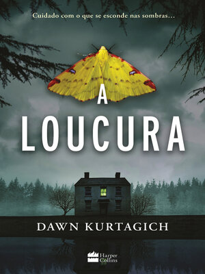 cover image of A loucura--um intenso thriller inspirado por um clássico do terror gótico